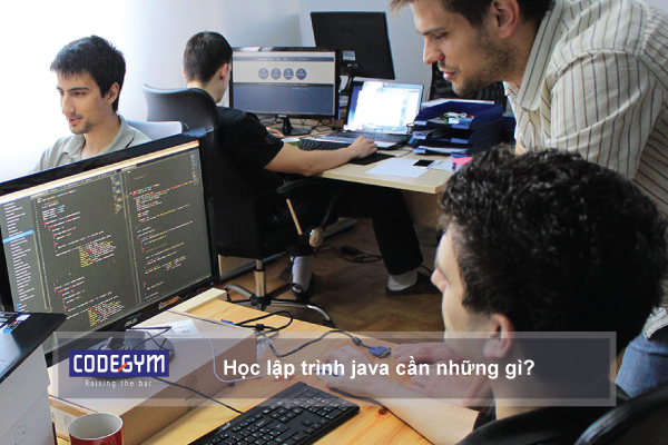 Học lập trình java cần những gì?