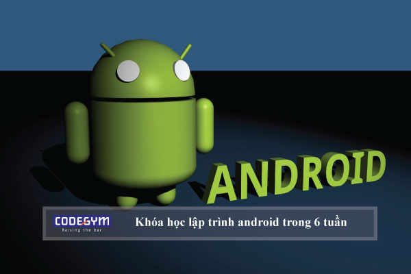 Khóa học lập trình android trong 6 tuần