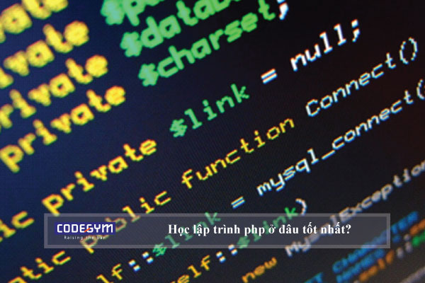 Học lập trình php ở đâu tốt nhất?