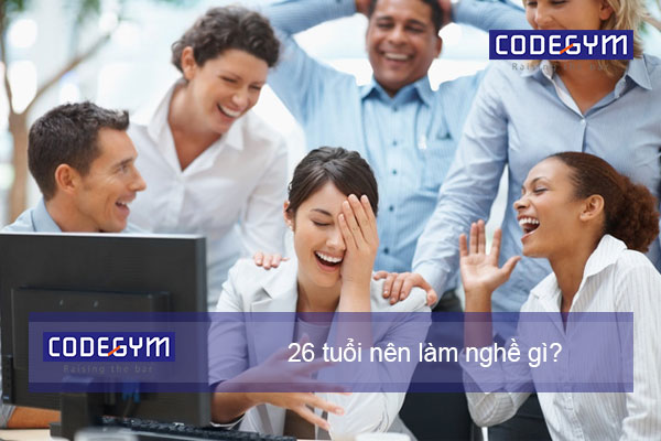26 tuổi nên làm nghề gì 