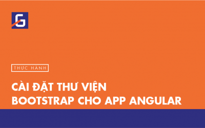 [Thực hành] Cài đặt thư viện bootstrap cho app Angular