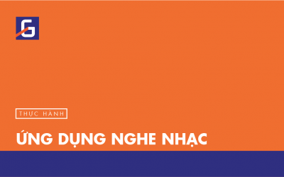 [Thực hành] Ứng dụng nghe nhạc- Codegym.vn
