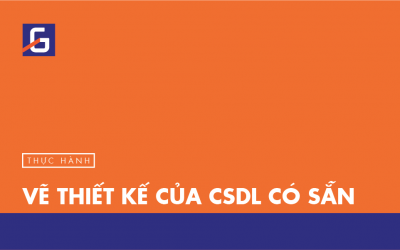 [Thực hành] Vẽ thiết kế của CSDL có sẵn