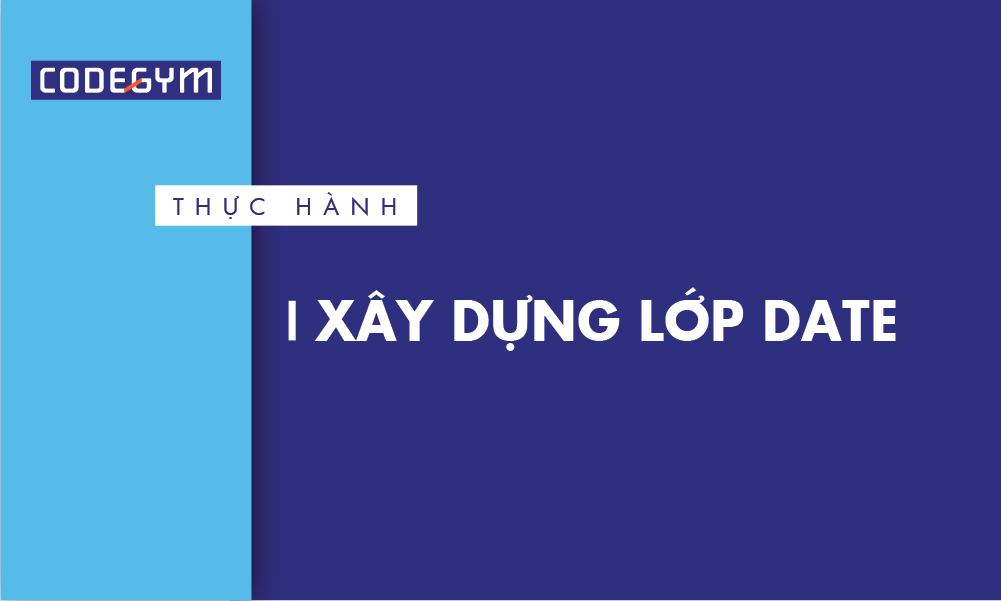 Xây dựng lớp Date
