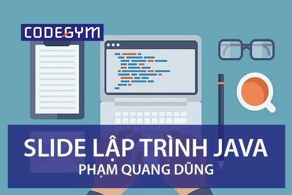 Slide Lập trình Java, Phạm Quang Dũng
