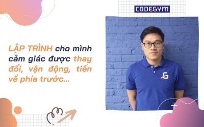 Lập trình cho mình cảm giác được thay đổi, vận động, tiến về phía trước