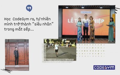 Học ở CodeGym ra, tự nhiên mình trở thành “siêu nhân” trong mắt sếp… – Nguyễn Trung Hiếu, CHV CodeGym