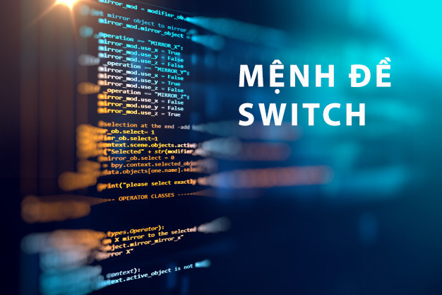 Mệnh đề Switch trong lập trình Java