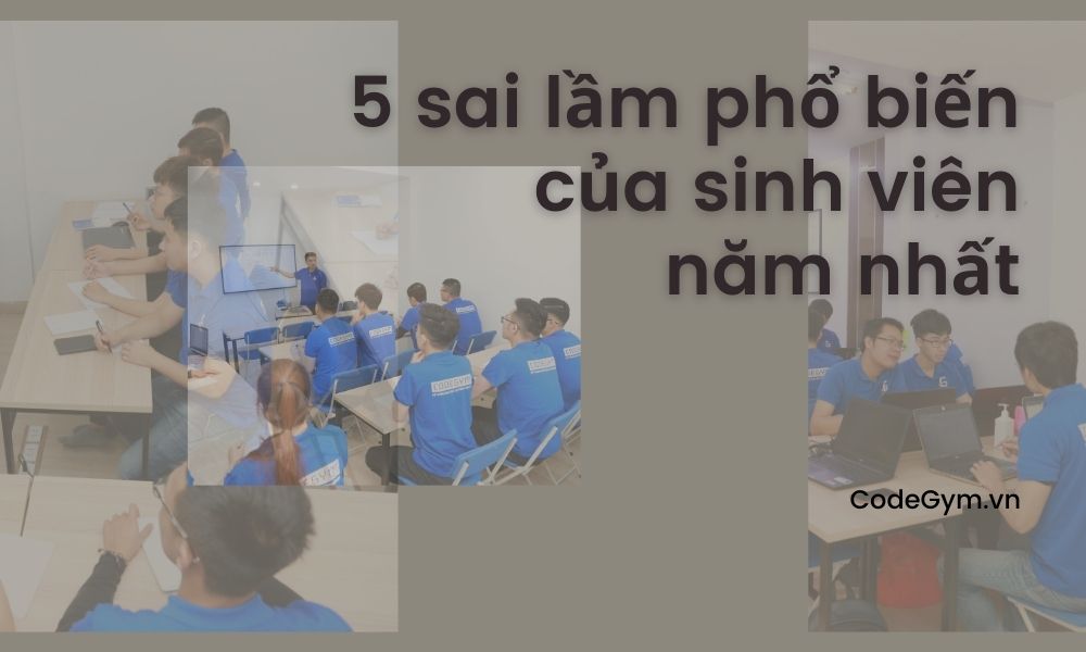5-sai-lam-pho-bien-cua-sinh-vien-nam-nhat