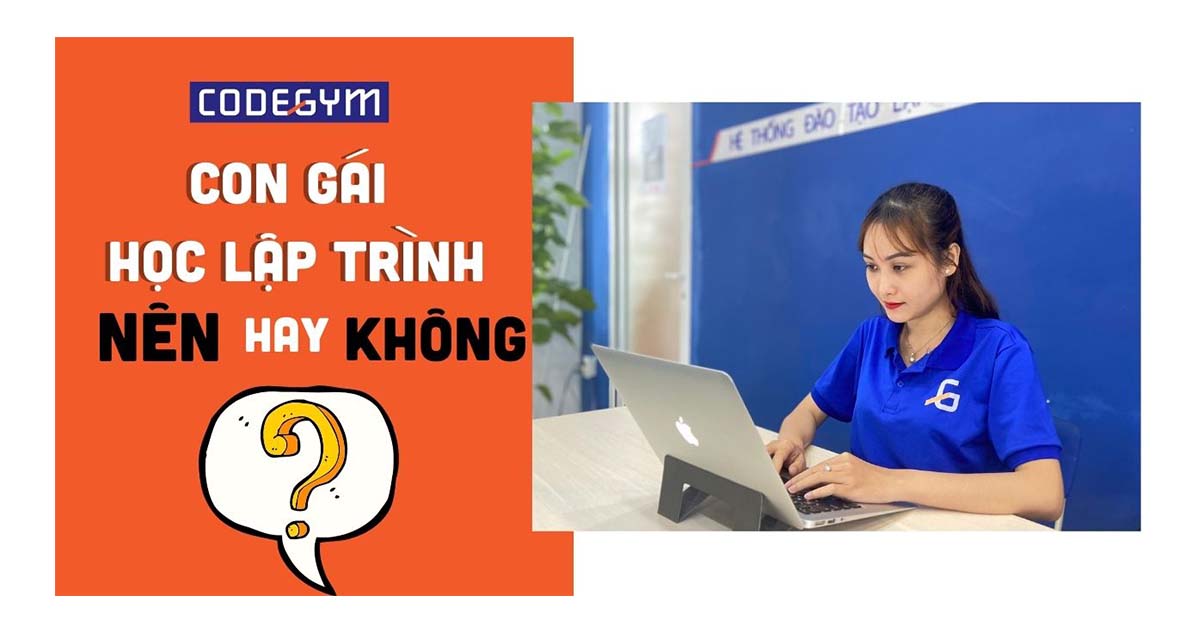 Con gái học lập trình được không