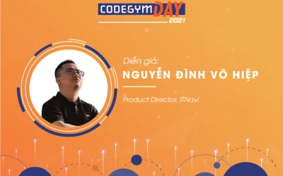 [CODEGYM DAY 2021] HỌC IT THÌ “PHẢI” LÀM CÔNG VIỆC VỀ IT? | DIỄN GIẢ NGUYỄN ĐÌNH VÕ HIỆP