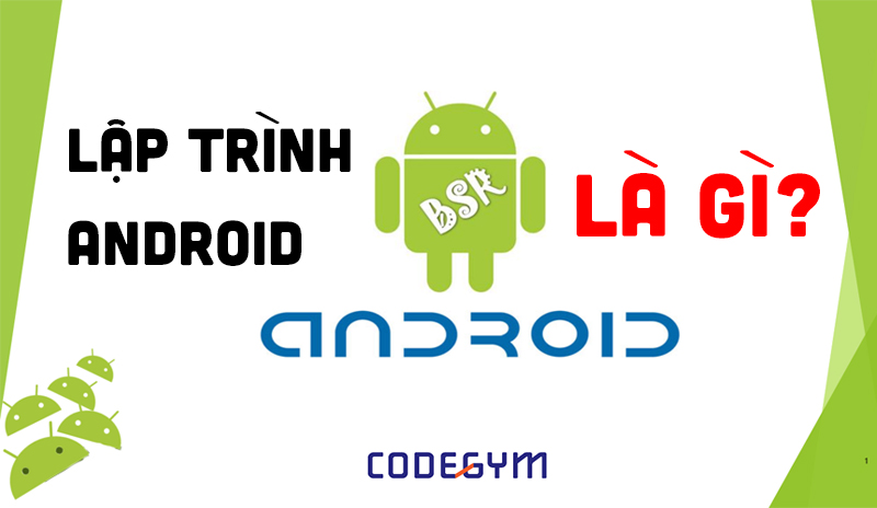 Lập trình Android là gì