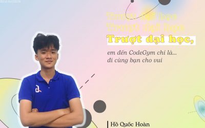 Trượt đại học, em đến CodeGym chỉ là đi cùng bạn cho vui | Hồ Quốc Hoàn, CHV CodeGym