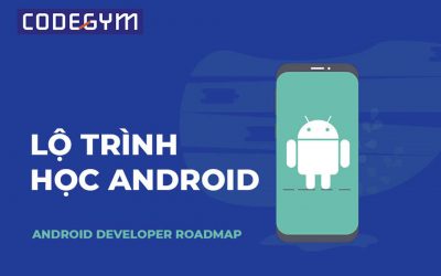 Học lập trình Android cơ bản cho người mới bắt đầu