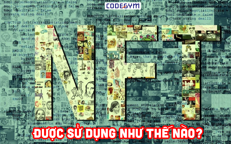 NFT được sử dụng như thế nào