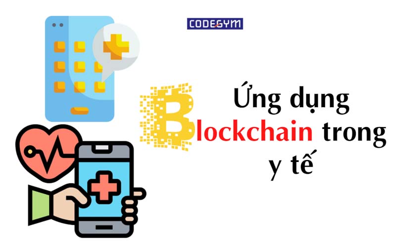 Ứng dụng công nghệ Blockchain trong y tế