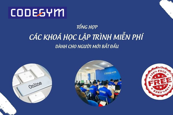 Nên tham gia khoá học lập trình Online miễn phí tại CodeGym