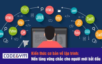Lập trình cơ bản: Nền tảng vững chắc cho người mới bắt đầu