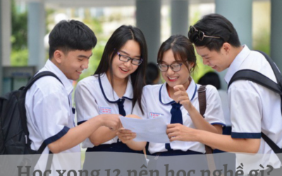 Học xong 12 nên học nghề gì?