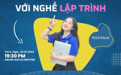 TechTalk: Thử sức mình với nghề lập trình