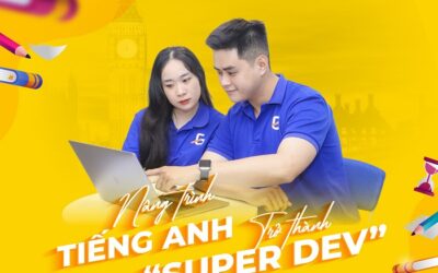 Nâng trình Tiếng Anh – Trở thành “Super Dev”