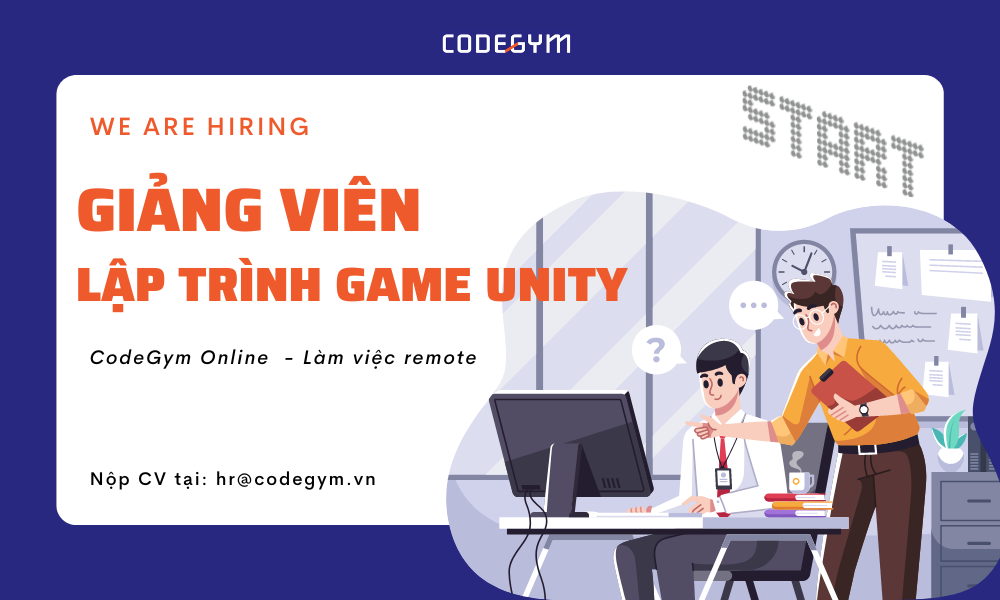 Giảng viên Lập trình Game với Unity