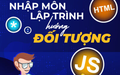 Tổng quan lập trình hướng đối tượng OOP: Những kiến thức cơ bản và ví dụ thực tế