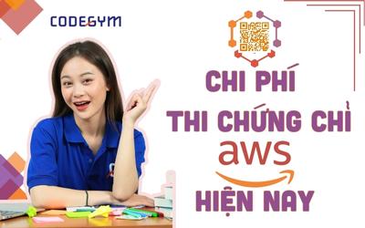 Hé lộ chi phí thi chứng chỉ AWS hiện nay UPDATE MỚI NHẤT