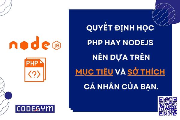 Nên chọn học PHP hay NodeJS