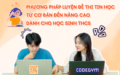 Phương pháp luyện đề thi Tin học cơ bản đến nâng cao cho học sinh THCS