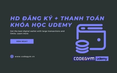 Hướng dẫn đăng ký và thanh toán khóa học trên Udemy khi không có thẻ quốc tế