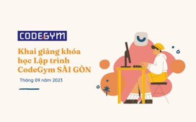 Khai giảng lớp học Lập trình tháng 9/2023 tại CodeGym Sài Gòn