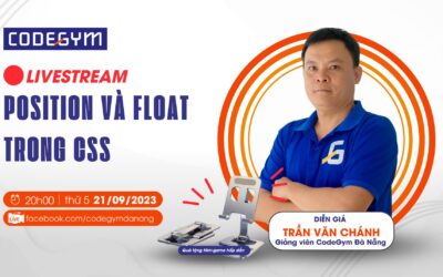 Livestream: Position và Float trong CSS – Giải Đáp Thắc Mắc CSS