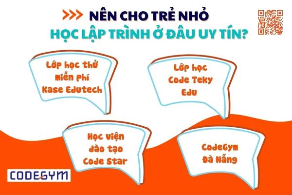Nên cho trẻ nhỏ học lập trình ở đâu uy tín