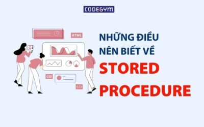 Những điều nên biết về STORED PROCEDURE (SP)