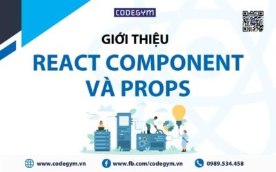 Tìm hiểu về Component và Props trong React