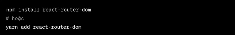 Sử dụng npm hoặc yarn