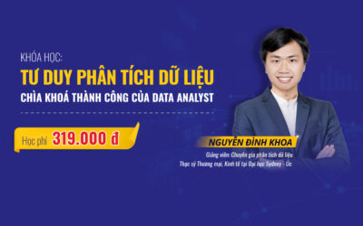 Xây dựng tư duy phân tích dữ liệu sau 4 buổi học cùng chuyên gia
