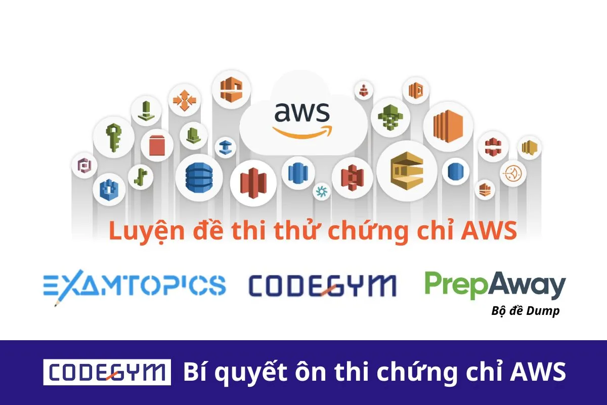 Bí quyết ôn thi chứng chỉ AWS