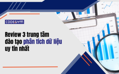 Học Data Analyst ở đâu? Review 3 trung tâm đào tạo phân tích dữ liệu uy tín nhất