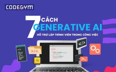 7 cách Generative AI hỗ trợ lập trình viên trong công việc