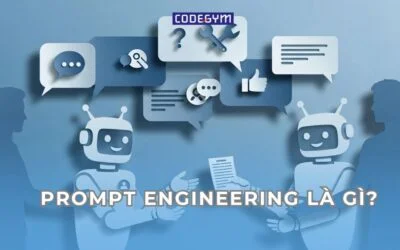 Prompt Engineering là gì? Cách Prompt Engineering hoạt động