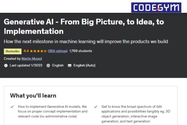 Khóa học Generative AI - From Big Picture to Idea to Implementation

