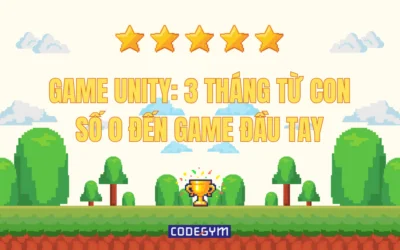 Hành trình làm Game Unity: 3 tháng từ con số 0 đến game đầu tay