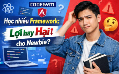 Học nhiều Framework: Lợi hay hại cho newbie?