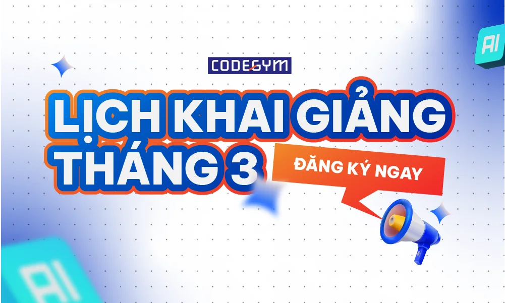 Làm chủ AI-Native: Lịch khai giảng khóa học lập trình Tháng 3/2026