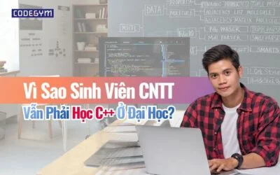 Vì Sao Sinh Viên CNTT Vẫn Phải Học C++ Ở Đại Học?